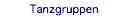 Tanzgruppen